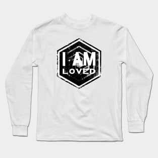 I AM Loved - Affirmation - Black Long Sleeve T-Shirt